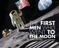 Cover: The First Men Who Went to the Moon - Sleeping Bear Press