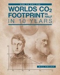 Cover: How to Cut the Worlds Co2 Footprint in Half in 10 Years - Page Publishing Inc