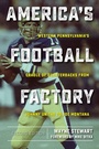 Cover: America's Football Factory - Kent State University Press/Black Squirrel Books