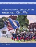 Cover: Painting Miniatures for the American Civil War - The Crowood Press Ltd