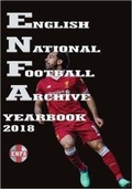 Cover: English National Football Archive Yearbook 2018 - Tony Brown