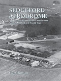 Cover: Sedgeford Aerodrome and the aerial conflict over north west Norfolk in the First World War - Poppyland Publishing