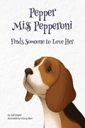Cover: Pepper Miss Pepperoni Finds Someone to Love Her - Willow Moon Publishing