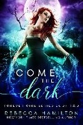 Cover: Come, the Dark - Evershade Publishing