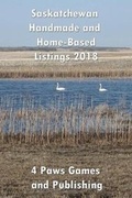 Cover: Saskatchewan Handmade and Home-Based Listing 2018 - Milner & Associates Inc.