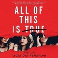Cover: All of This Is True: A Novel - HarperCollins