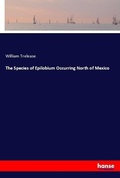 Cover: The Species of Epilobium Occurring North of Mexico - Hansebooks