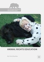 Cover: Animal Rights Education - Palgrave Macmillan