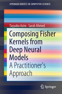 Abbildung von: Composing Fisher Kernels from Deep Neural Models - Springer