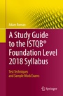 Cover: A Study Guide to the ISTQB® Foundation Level 2018 Syllabus - Springer