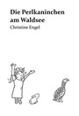 Cover: Die Perlkaninchen am Waldsee - tredition