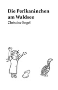 Cover: Die Perlkaninchen am Waldsee - tredition