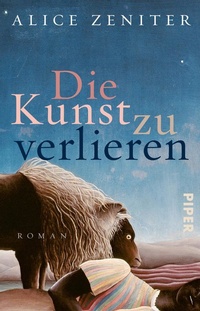 Abbildung von: Die Kunst zu verlieren - Piper