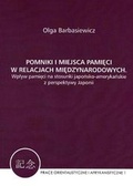 Cover: Pomniki I Miejsca Pamieci W Relacjach Miedzynarodowych - Archeobooks