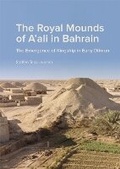 Cover: The Royal Mounds of a'ali in Bahrain - Jysk Arkaeologisk Selskab