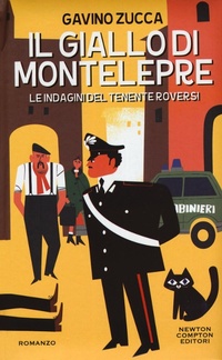 Abbildung von: Il giallo di Montelepre. Le indagini del tenente Roversi - Nuova narrativa Newton;Newton Compton Editori