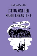 Cover: Istruzioni per maghi erranti 2.0. L'arte del sentire - Amuleti;Spazio Interiore
