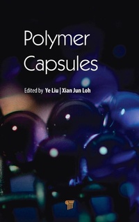 Enlarge image Cover: Polymer Capsules - Pan Stanford Publishing Pte Ltd