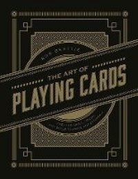 Abbildung von: The Art of Playing Cards - Chartwell Books Inc.,U.S.