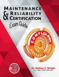 Abbildung von: Maintenance and Reliability Certification Exam Guide - Industrial Press, Inc.