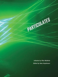 Enlarge image Cover: Particulates - Dia Art Foundation,U.S.