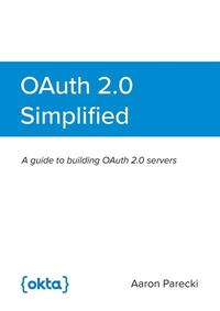Enlarge image Cover: OAuth 2.0 Simplified - Lulu.com