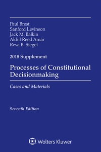 Enlarge image Cover: Processes of Constitutional Decisionmaking - Aspen Publishers