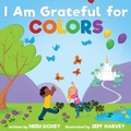 Cover: I Am Grateful for Colors - Cedar Fort