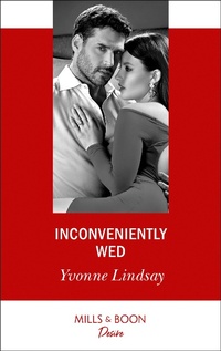 Enlarge image Cover: Inconveniently Wed - Mills & Boon