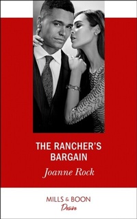 Enlarge image Cover: The Rancher's Bargain - Mills & Boon
