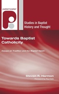 Cover: Towards Baptist Catholicity - Wipf & Stock Publishers