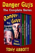 Cover: Danger Guys: The Complete Series - Open Road Media Young Readers