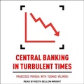 Cover: Central Banking in Turbulent Times - Tantor Media, Inc