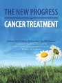 Cover: The New Progress in Cancer Treatment - AUTHORHOUSE