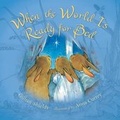 Cover: When the World Is Ready for Bed (Padded Board) - Bloomsbury YA
