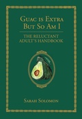 Cover: Guac Is Extra But So Am I - powerHouse Books,U.S.