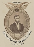 Cover: An Interview with Abraham Lincoln - NewSouth Books