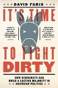 Cover: It's Time to Fight Dirty - Melville House Publishing