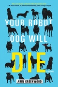Cover: Your Robot Dog Will Die - Soho Press Inc