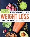 Cover: 21-Day Ketogenic Diet Weight Loss Challenge - Callisto Media Inc.