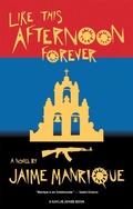 Cover: Like This Afternoon Forever - Akashic Books,U.S.