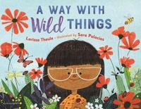 Enlarge image Cover: A Way with Wild Things - Bloomsbury Childrens Books