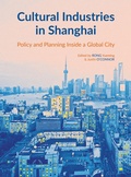 Cover: Cultural Industries in Shanghai - Intellect Books