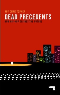 Enlarge image Cover: Dead Precedents - Repeater Books