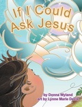Cover: If I Could Ask Jesus - Elk Lake Publishing, Inc.