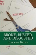 Cover: Broke, Busted, and Disgusted - Pls Bookworks