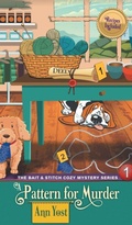 Cover: Pattern for Murder (The Bait & Stitch Cozy Mystery Series, Book 1) - Epublishing Works!