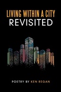 Cover: Living Within a City Revisited - WestBow Press