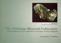 Enlarge image Cover: The Williams Mineral Collection: an Introduction to the Collection at Caerhays Castle, England - Pasticcio Ltd