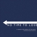 Cover: No Time To Lose - Peacock Visual Arts